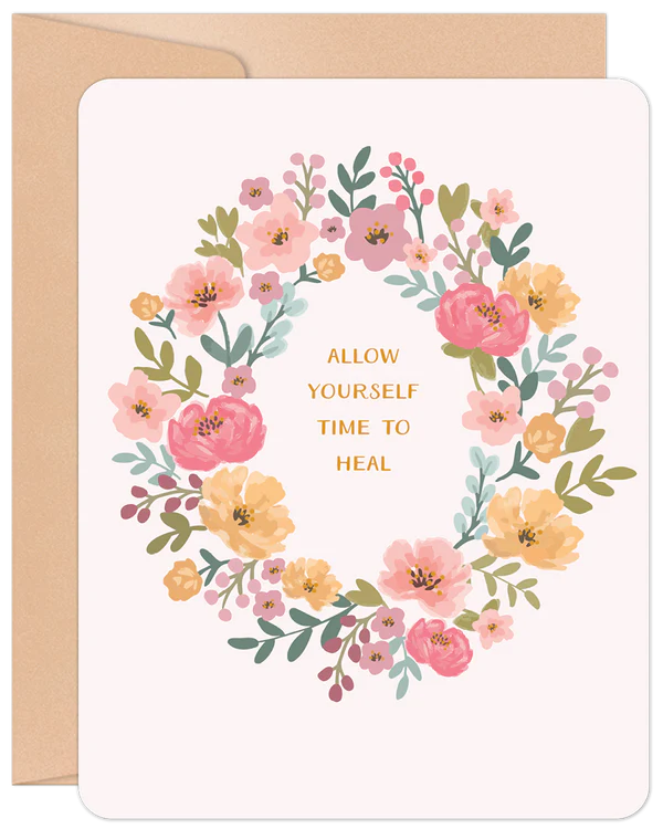 'Allow Yourself Time To Heal' Willow & Ivy Card