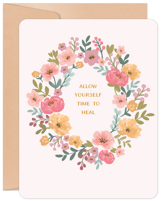 'Allow Yourself Time To Heal' Willow & Ivy Card